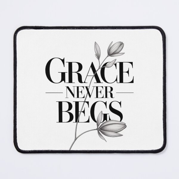Item preview, Grace Never Begs. Minimal Botanical Feminine Quote designed and sold by Aarvya Fashion Club ( A.F.C ).