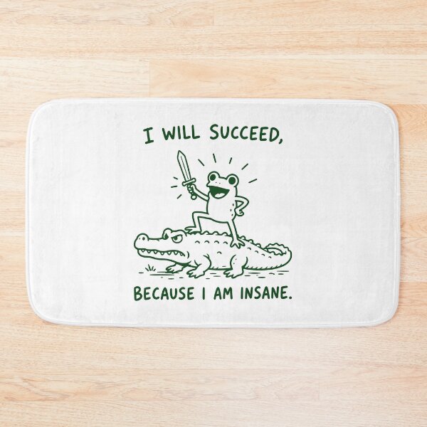 Item preview, I Will Succeed Because I Am Insane Frog Riding Alligator designed and sold by gunaone-design.