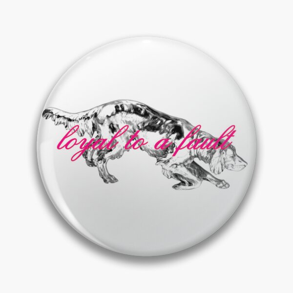Item preview, Silver and Pink Loyal to a Fault Dog designed and sold by hdziedzic.
