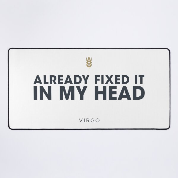 Item preview, Virgo quote – already fixed it in my head perfectionist designed and sold by Osmose-Studio ⭐⭐⭐⭐⭐.