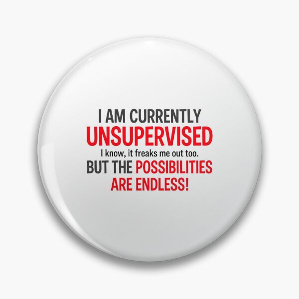 Item preview, I Am Currently Unsupervised I Know It Freaks Me Out Too designed and sold by yuckticke.