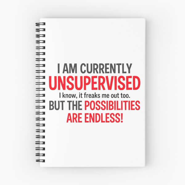 Item preview, I Am Currently Unsupervised I Know It Freaks Me Out Too designed and sold by yuckticke.