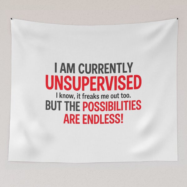 Item preview, I Am Currently Unsupervised I Know It Freaks Me Out Too designed and sold by yuckticke.