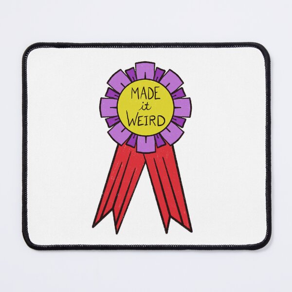 Item preview, Made It Weird Award designed and sold by Stephanie McRae.