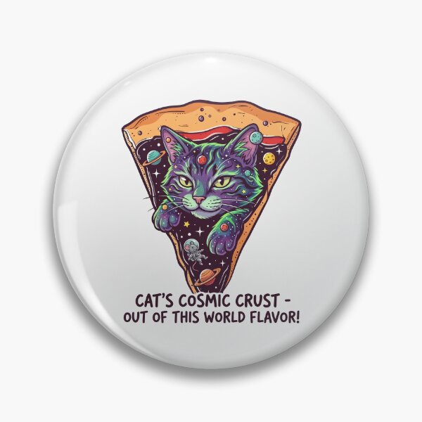 Item preview, Cat Cosmic Crust Out Of This World Flavor Pizza Space designed and sold by Amir Faysal.