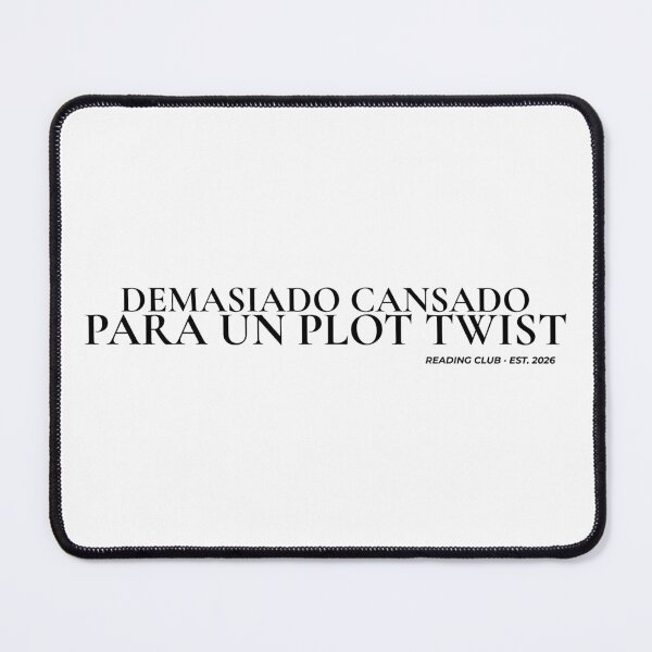 Item preview, Too Tired for a Plot Twist - Reader Humor, Reading Club Est. 2026 designed and sold by TrazoLibreCo7.