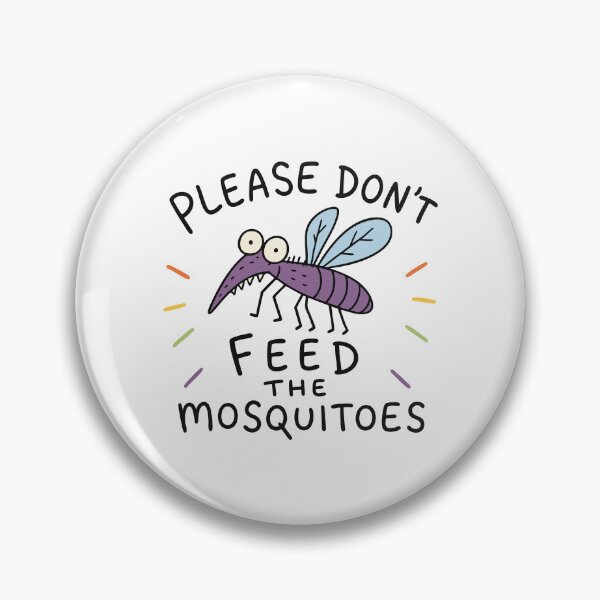 Item preview, Please Don't Feed The Mosquitoes designed and sold by gunaone-design.