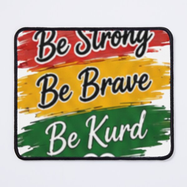 Item preview, Be Strong Be Brave Be Kurd Inspirational Kurdish Pride designed and sold by DailyDoodlesBySumbul.