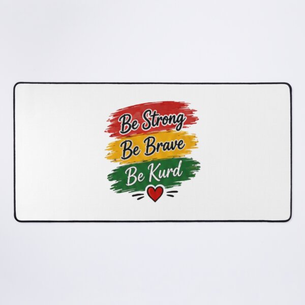 Item preview, Be Strong Be Brave Be Kurd Inspirational Kurdish Pride designed and sold by DailyDoodlesBySumbul.