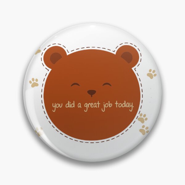 Item preview, You Did A Great Job Today Bear designed and sold by Orivane Shop.
