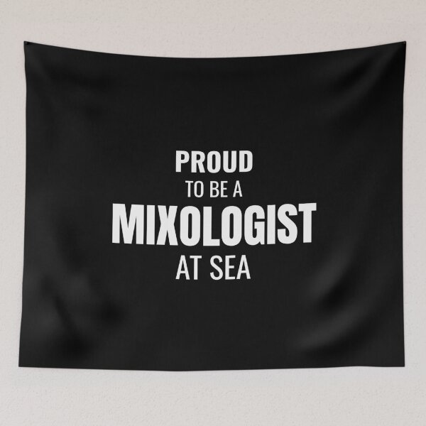 Item preview, Proud to be a Mixologist at Sea (White) designed and sold by ShipCrewNation.