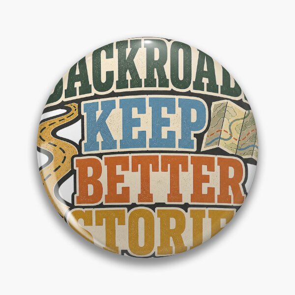 Item preview, Backroads Keep Better Stories designed and sold by aihrgdesign.
