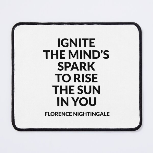 Item preview, Inspirational Florence Nightingale Quotes - Ignite the minds spark to rise the sun in you designed and sold by Inspirationmotivation.