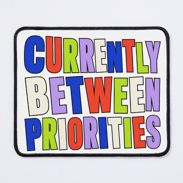 Item preview, Currently Between Priorities Typography designed and sold by aihrgdesign.