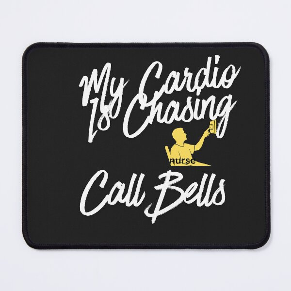 Item preview, My Cardio Is Chasing Call Bells designed and sold by Bubpat.