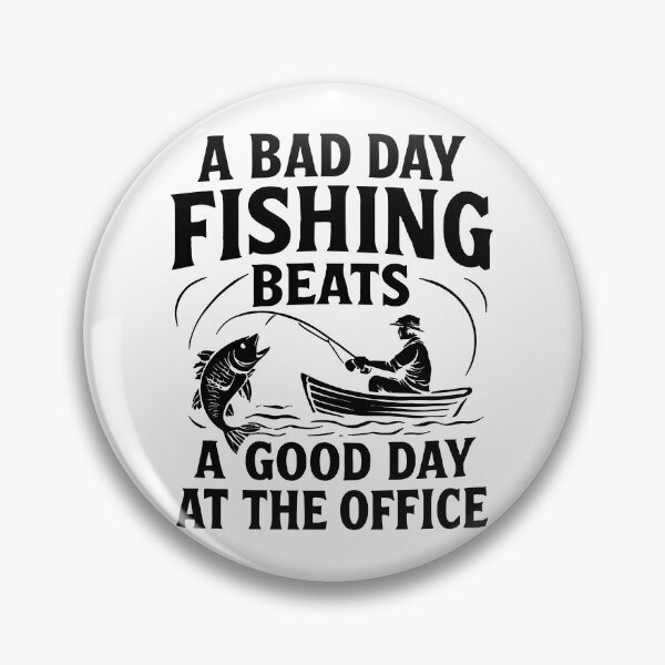 Item preview, Bad Day Fishing Beats a Good Day at the Office designed and sold by Pineapple-Tree.