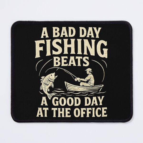 Item preview, Bad Day Fishing Beats a Good Day at the Office designed and sold by Pineapple-Tree.