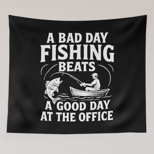 Item preview, Bad Day Fishing Beats a Good Day at the Office designed and sold by Pineapple-Tree.