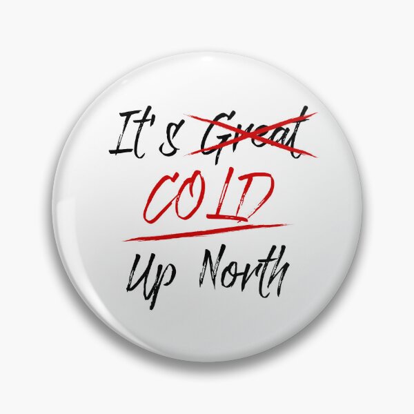 Item preview, It's Cold Up North Red and Black Brush Script Graphic designed and sold by OnHeathAndMoor.