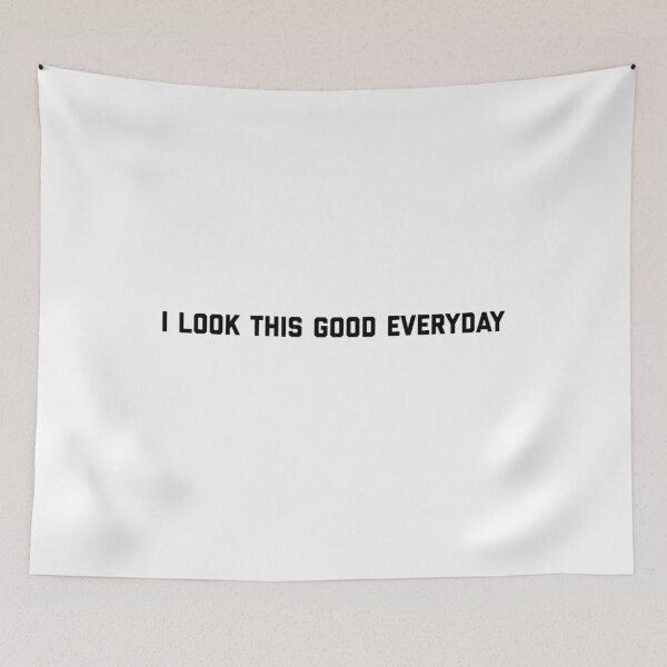 Item preview, I look this good everyday black 3 designed and sold by blueprint198686.