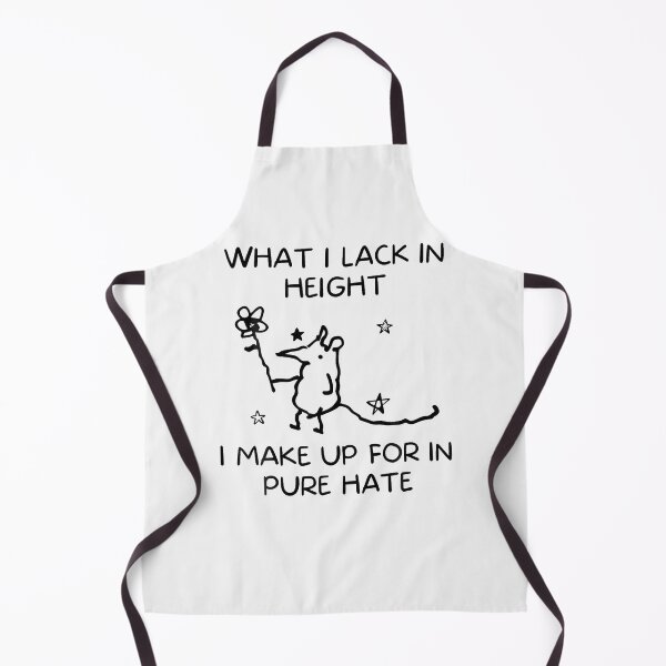 Item preview, what I Lack In Height I Make Up For In Pure Hate designed and sold by Lhwatsrdina.