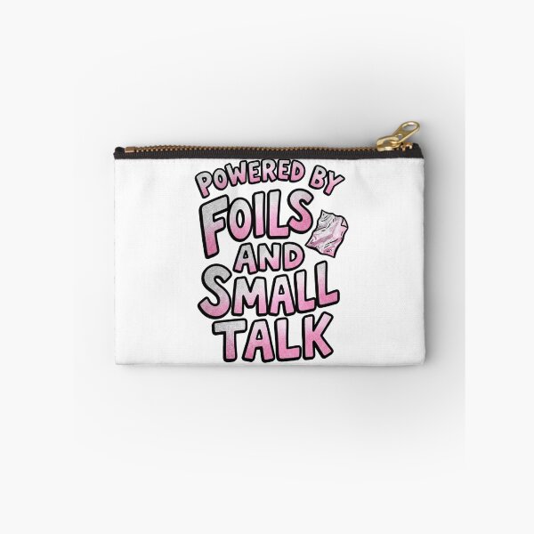 Item preview, Powered By Foils And Small Talk Funny Quote designed and sold by StickVerse by Owais.