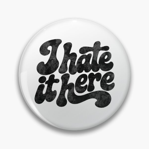Item preview, Funny I Hate It Here Sarcastic Retro Quote designed and sold by gunaone-design.