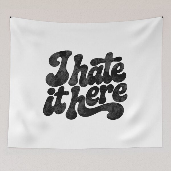 Item preview, Funny I Hate It Here Sarcastic Retro Quote designed and sold by gunaone-design.