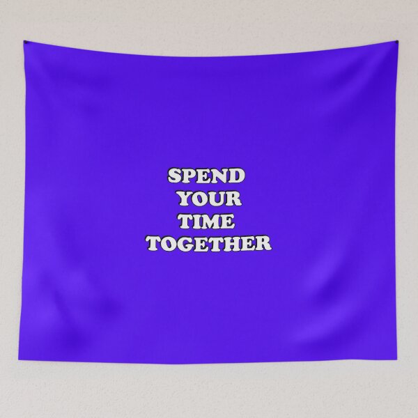 Item preview, Spend your time together designed and sold by Inspirationmotivation.