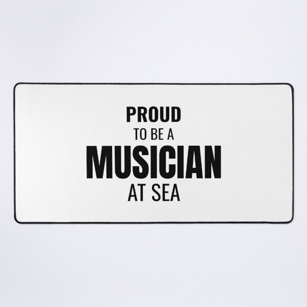 Item preview, Proud to be a Musician at Sea (Black) designed and sold by ShipCrewNation.