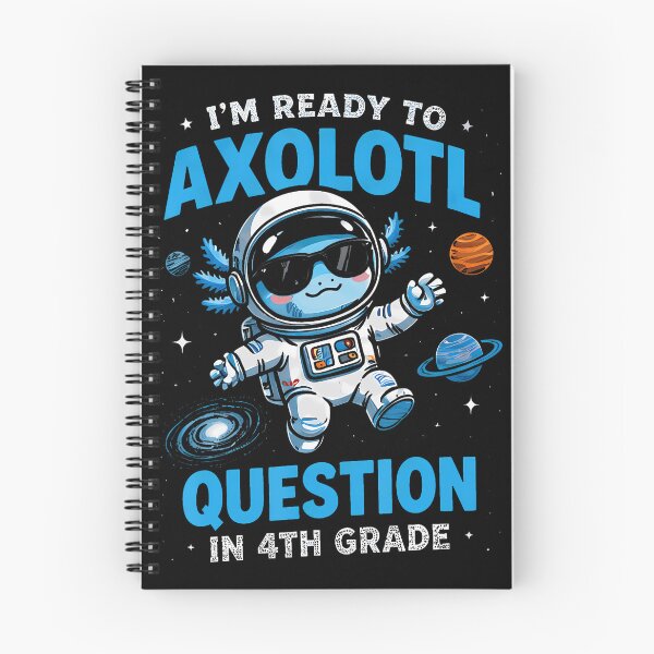 Item preview, Ready To Axolotl Question 4Th Grade Space Adventure designed and sold by Lhwatsrdina.