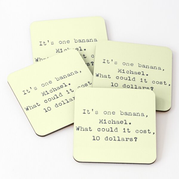 Item preview, It's One Banana, Michael - Funny TV Quote designed and sold by laurenk15.