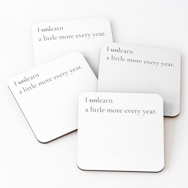 Item preview, I Unlearn A Little More Every Year - Minimalist Growth Quote Shirt designed and sold by DaysLoading.