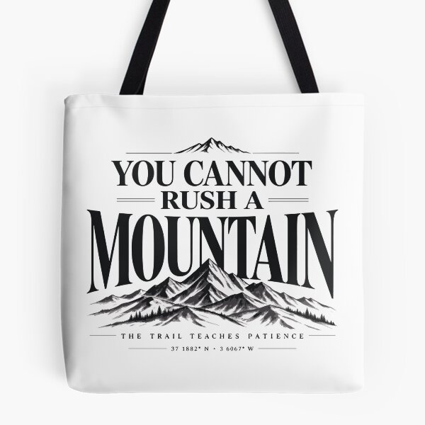 Item preview, You Cannot Rush A Mountain Premium Design designed and sold by SingleTrackes.