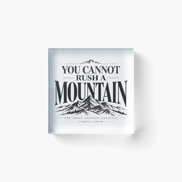 Item preview, You Cannot Rush A Mountain Premium Design designed and sold by SingleTrackes.