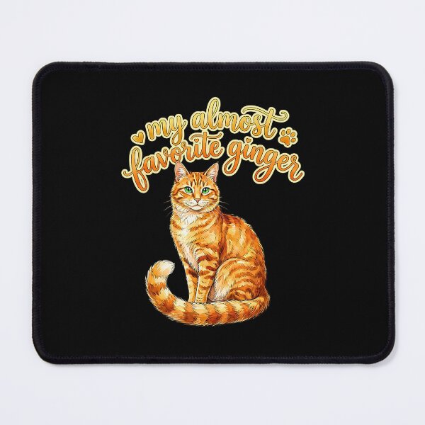 Item preview, My Almost Favorite Ginger – Funny Orange Tabby Cat Lover Design designed and sold by NinigFox.