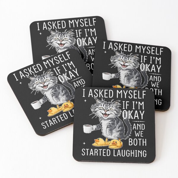 Item preview, Cat I Asked Myself If Im Okay And We Both Started Laughing designed and sold by Lhwatsrdina.