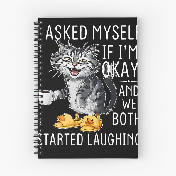 Item preview, Cat I Asked Myself If Im Okay And We Both Started Laughing designed and sold by Lhwatsrdina.