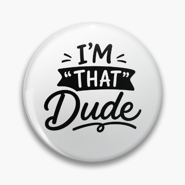 Item preview, I Am That Dude Funny Family Quote designed and sold by gunaone-design.