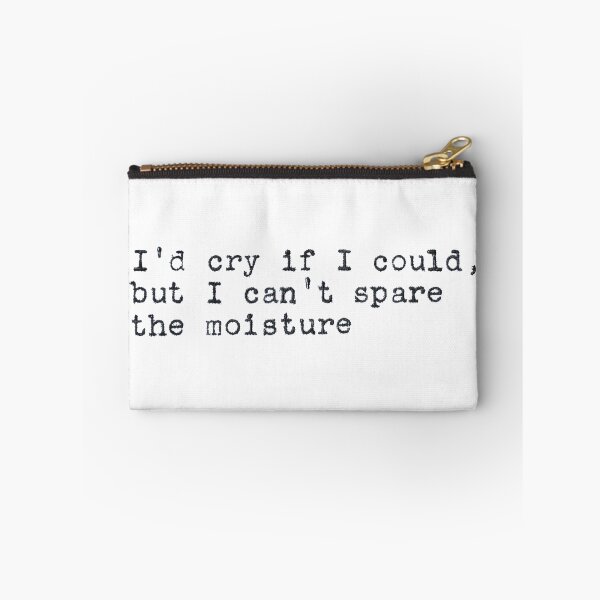 Item preview, I'd Cry If I Could, But I Can't Spare the Moisture – Vintage Typewriter Quote designed and sold by laurenk15.
