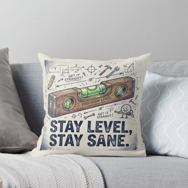 Item preview, Stay Level, Stay Sane •  Builders, Carpenters and Plumbers designed and sold by Applecrunch.