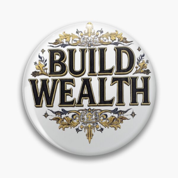 Item preview, Build Wealth Golden Luxury Motivational Emblem  designed and sold by LC&LCPlatform.