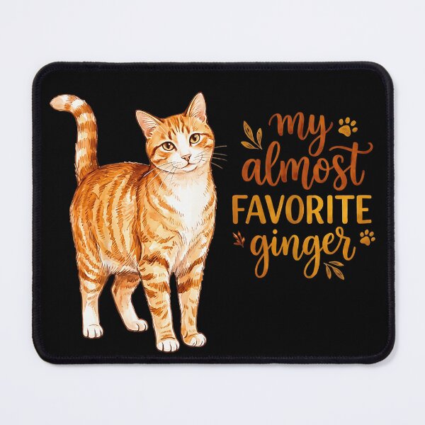 Item preview, My Almost Favorite Ginger – Funny Orange Tabby Cat Lover Design designed and sold by NinigFox.