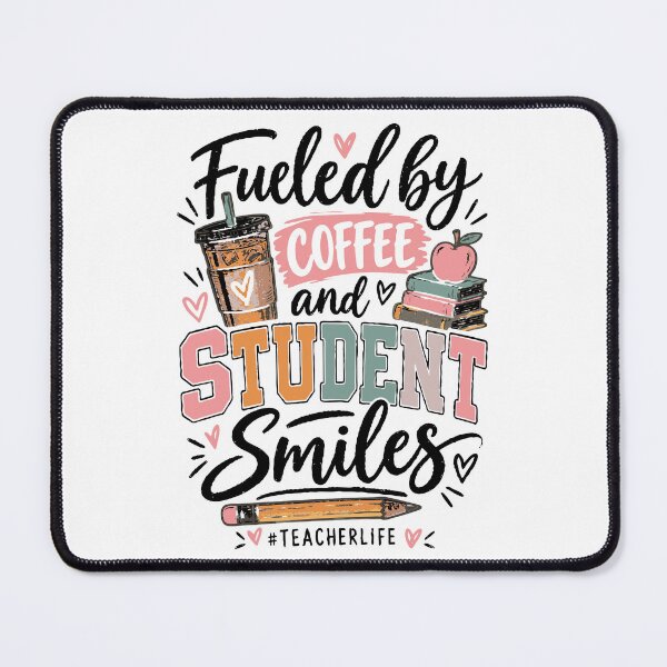 Item preview, Fueled by Coffee and Student Smiles | Funny Teacher Back to School Shirt designed and sold by Sunday.Supply.