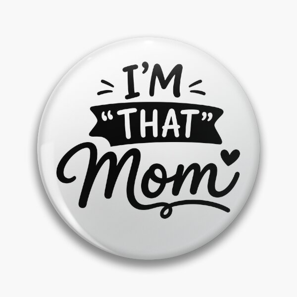 Item preview, I Am That Mom Funny Family Quote designed and sold by gunaone-design.