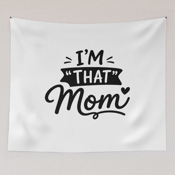 Item preview, I Am That Mom Funny Family Quote designed and sold by gunaone-design.