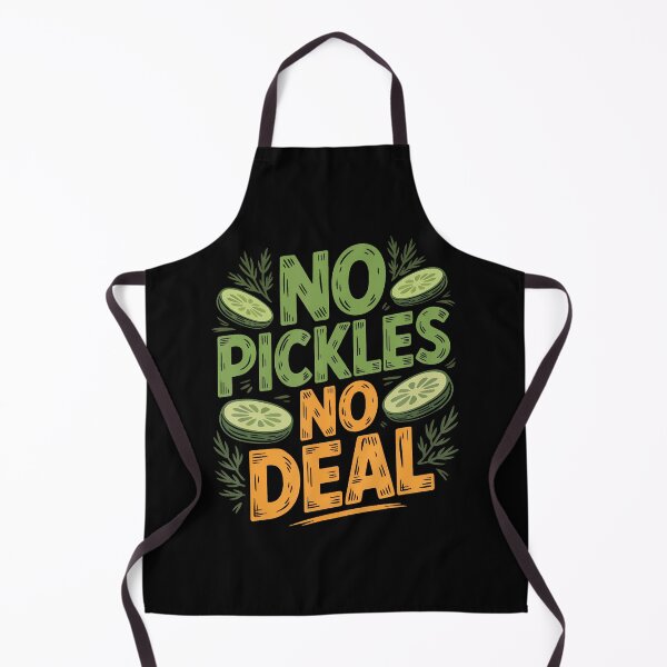 Item preview, No Dill Pickles Deal Lover Food Humor Identity Pickle Demand designed and sold by JoachimUnger.