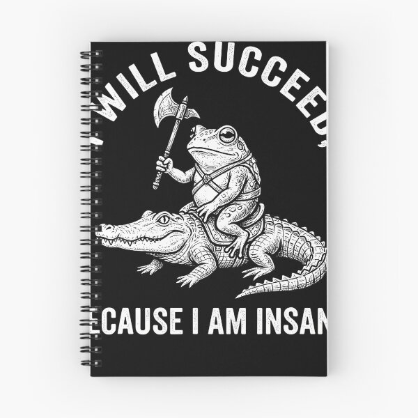 Item preview, I Will Succeed Because I Am Insane Frog Crocodile Funny designed and sold by JoachimUnger.