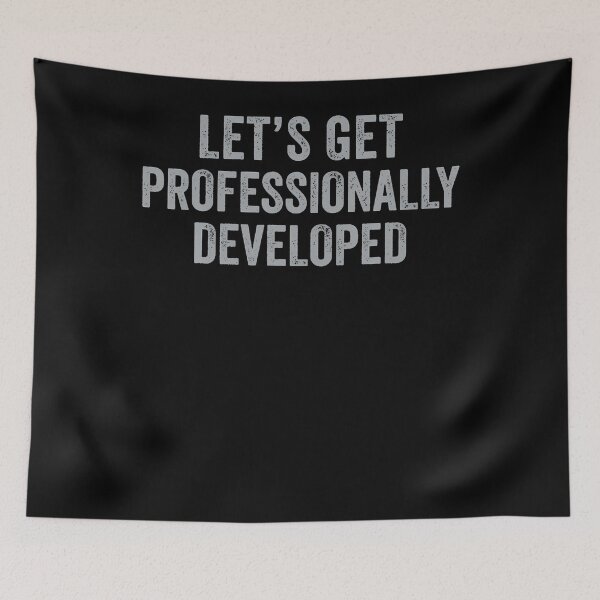 Item preview, Let'S Get Professionally Developed Funny designed and sold by JoachimUnger.