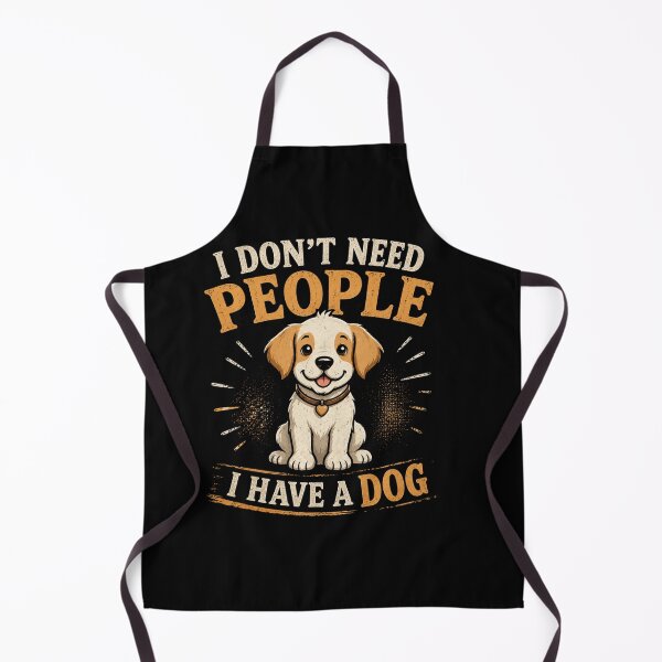 Item preview, I dont need people i have a dog designed and sold by Konvero.